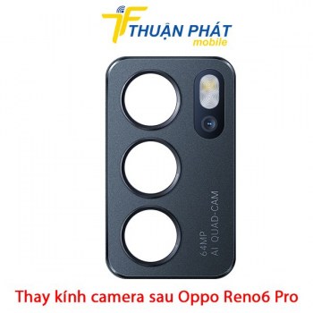 thay-kinh-camera-sau-oppo-reno6-pro