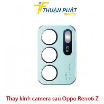 thay-kinh-camera-sau-oppo-reno6-z