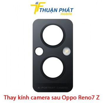 thay-kinh-camera-sau-oppo-reno7-z