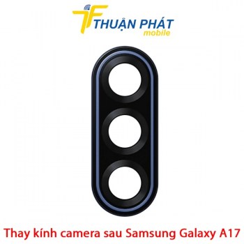 thay-kinh-camera-sau-samsung-galaxy-a17