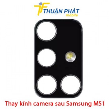 thay-kinh-camera-sau-samsung-m51
