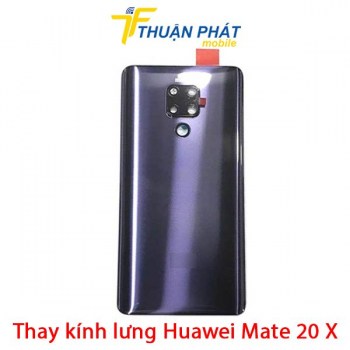 thay-kinh-lung-huawei-mate-20-x