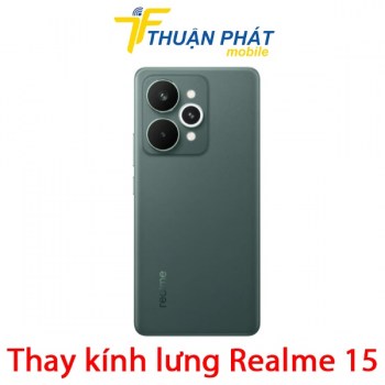 thay-kinh-lung-realme-15