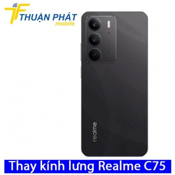 thay-kinh-lung-realme-c75