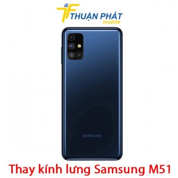thay-kinh-lung-samsung-m51