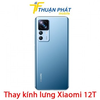 thay-kinh-lung-xiaomi-12t