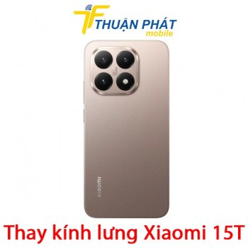 thay-kinh-lung-xiaomi-15t