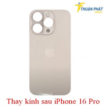 thay-kinh-sau-iphone-16-pro