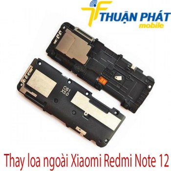 thay-loa-ngoai-Xiaomi-Redmi-Note-12