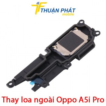 thay-loa-ngoai-oppo-a5i-pro
