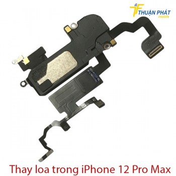 thay-loa-trong-iphone-12-pro-max