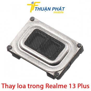 thay-loa-trong-realme-13-plus