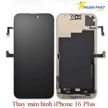 thay-man-hinh-iphone-16-plus