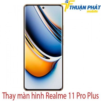 thay-man-hinh-realme-11-Pro-Plus