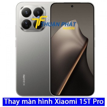thay-man-hinh-xiaomi-15t-pro