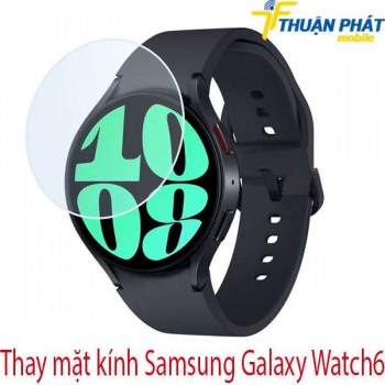 thay-mat-kinh-Samsung-Galaxy-Watch6