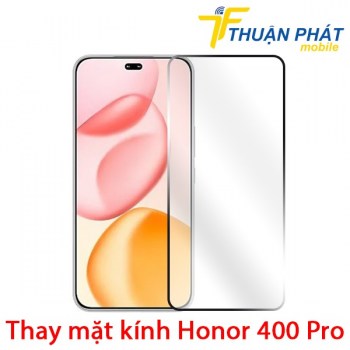 thay-mat-kinh-honor-400-pro