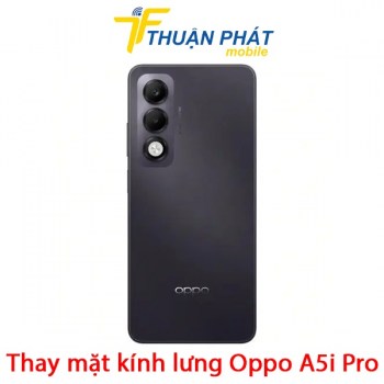 thay-mat-kinh-lung-oppo-a5i-pro