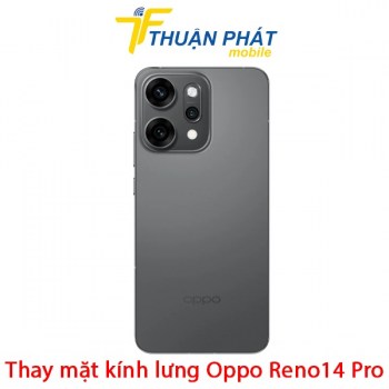 thay-mat-kinh-lung-oppo-reno14-pro