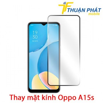 thay-mat-kinh-oppo-a15s