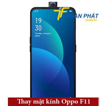 thay-mat-kinh-oppo-f11