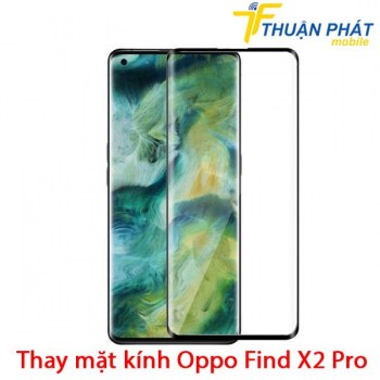 thay-mat-kinh-oppo-find-x2-pro