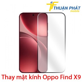 thay-mat-kinh-oppo-find-x9