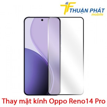 thay-mat-kinh-oppo-reno14-pro