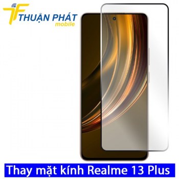 thay-mat-kinh-realme-13-plus