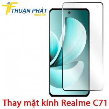 thay-mat-kinh-realme-c71