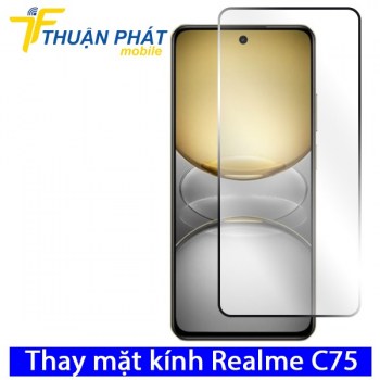 thay-mat-kinh-realme-c75