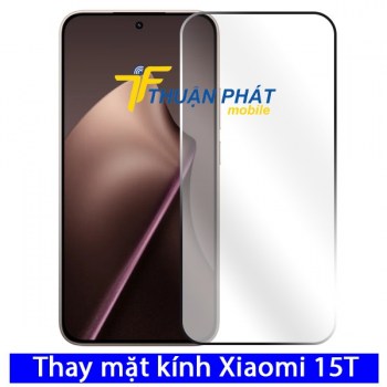 thay-mat-kinh-xiaomi-15t
