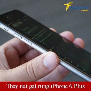 thay-nut-gat-rung-iphone-6-plus-gia-re