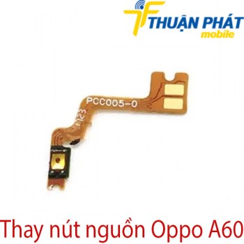 thay-nut-nguon-OPPO-A60