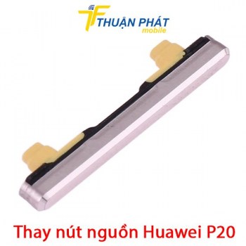 thay-nut-nguon-huawei-p20
