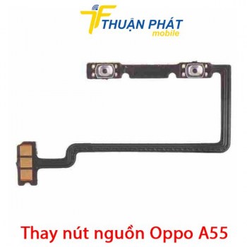 thay-nut-nguon-oppo-a55