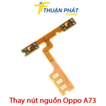 thay-nut-nguon-oppo-a73