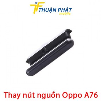 thay-nut-nguon-oppo-a76