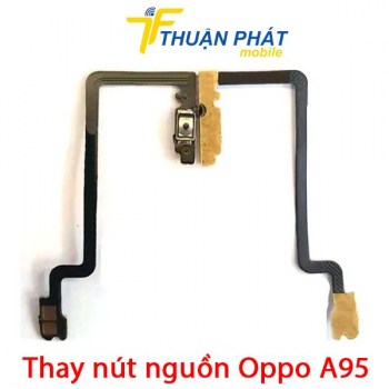 thay-nut-nguon-oppo-a95