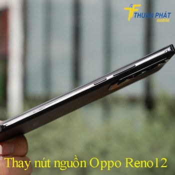 thay-nut-nguon-oppo-reno12