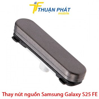 thay-nut-nguon-samsung-galaxy-s25-fe
