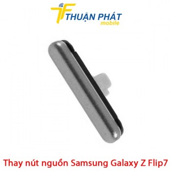 thay-nut-nguon-samsung-galaxy-z-flip7