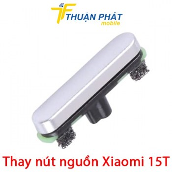 thay-nut-nguon-xiaomi-15t