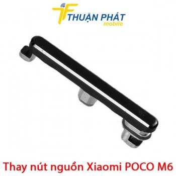 thay-nut-nguon-xiaomi-poco-m6