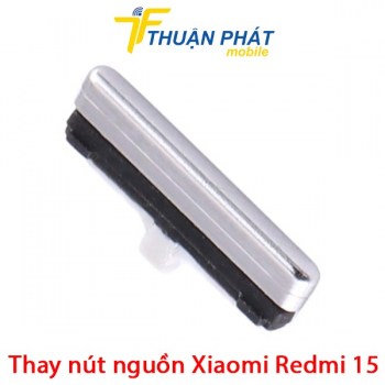 thay-nut-nguon-xiaomi-redmi-15