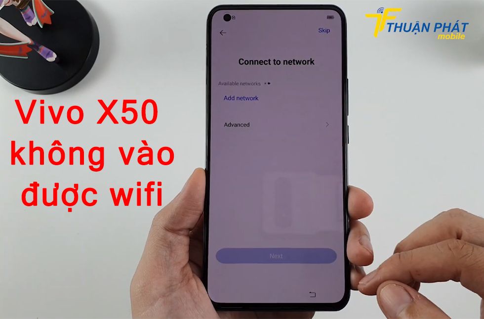 Vivo X50 không vào được wifi