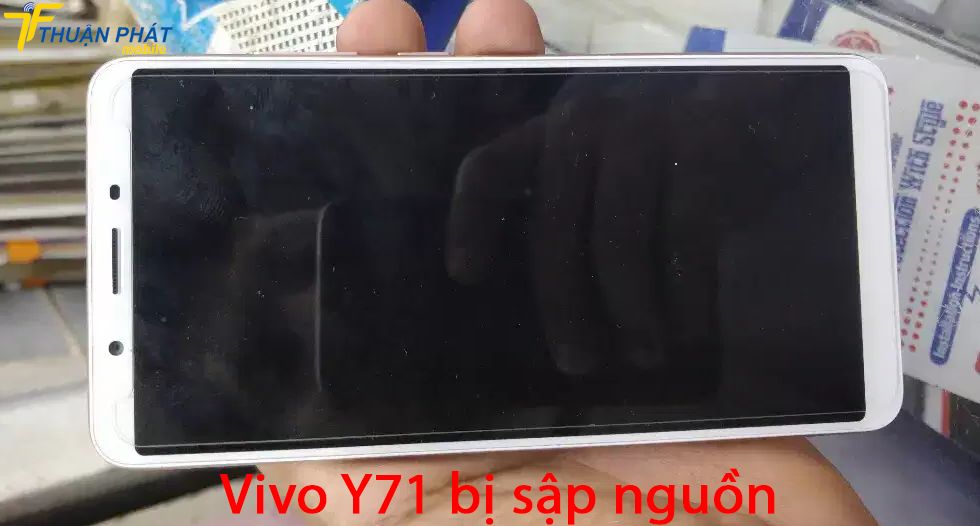 Vivo Y71 bị sập nguồn