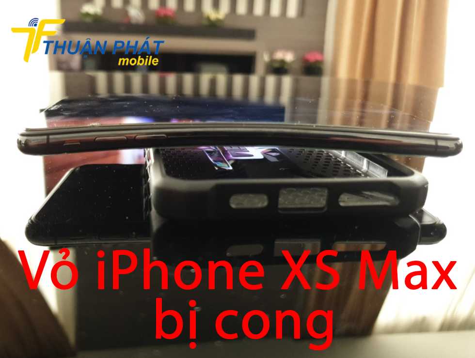 Vỏ iPhone XS Max bị cong