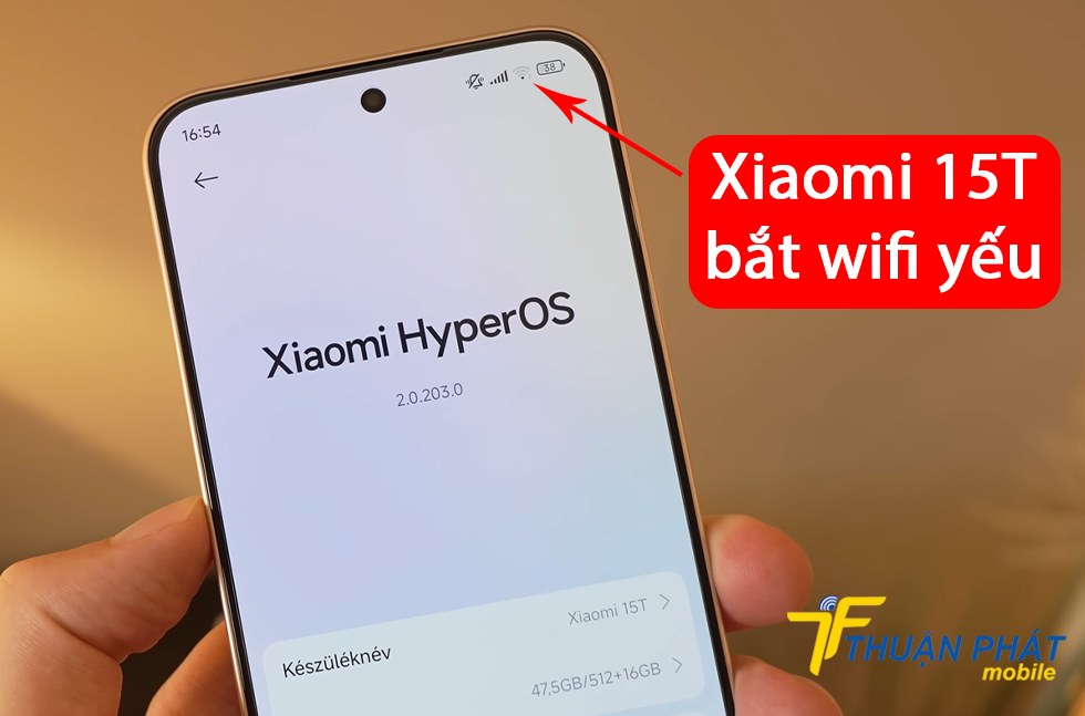 Xiaomi 15T bắt wifi yếu