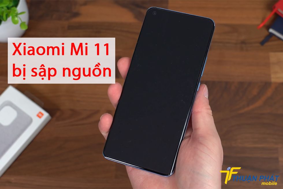 Xiaomi Mi 11 bị sập nguồn